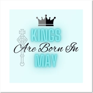 Kings are born in May - Quote Posters and Art